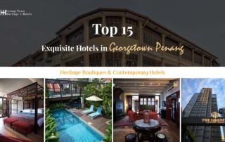 Top exquisite Georgetown Hotels in Penang blog featured image