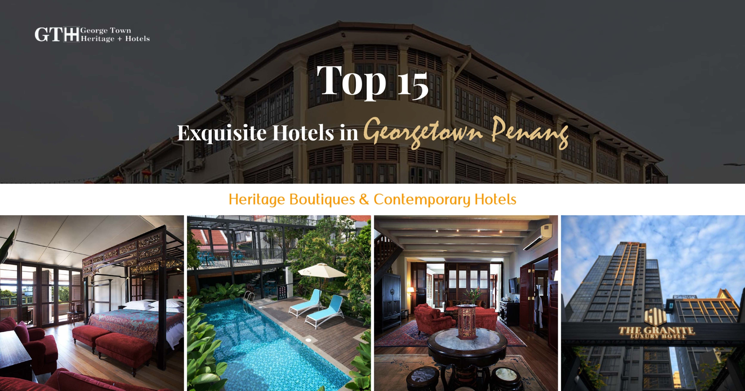 Top exquisite Georgetown Hotels in Penang blog featured image