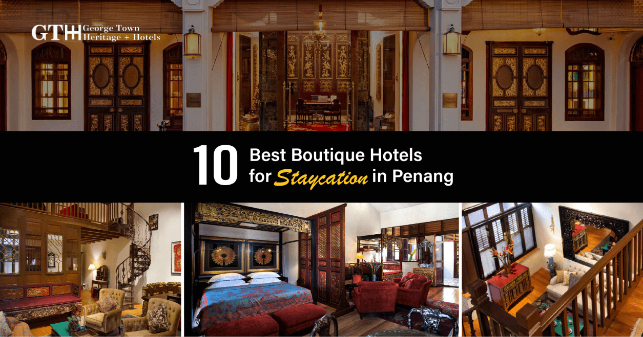 10-best-boutique-hotels-for-staycation-in-Penang