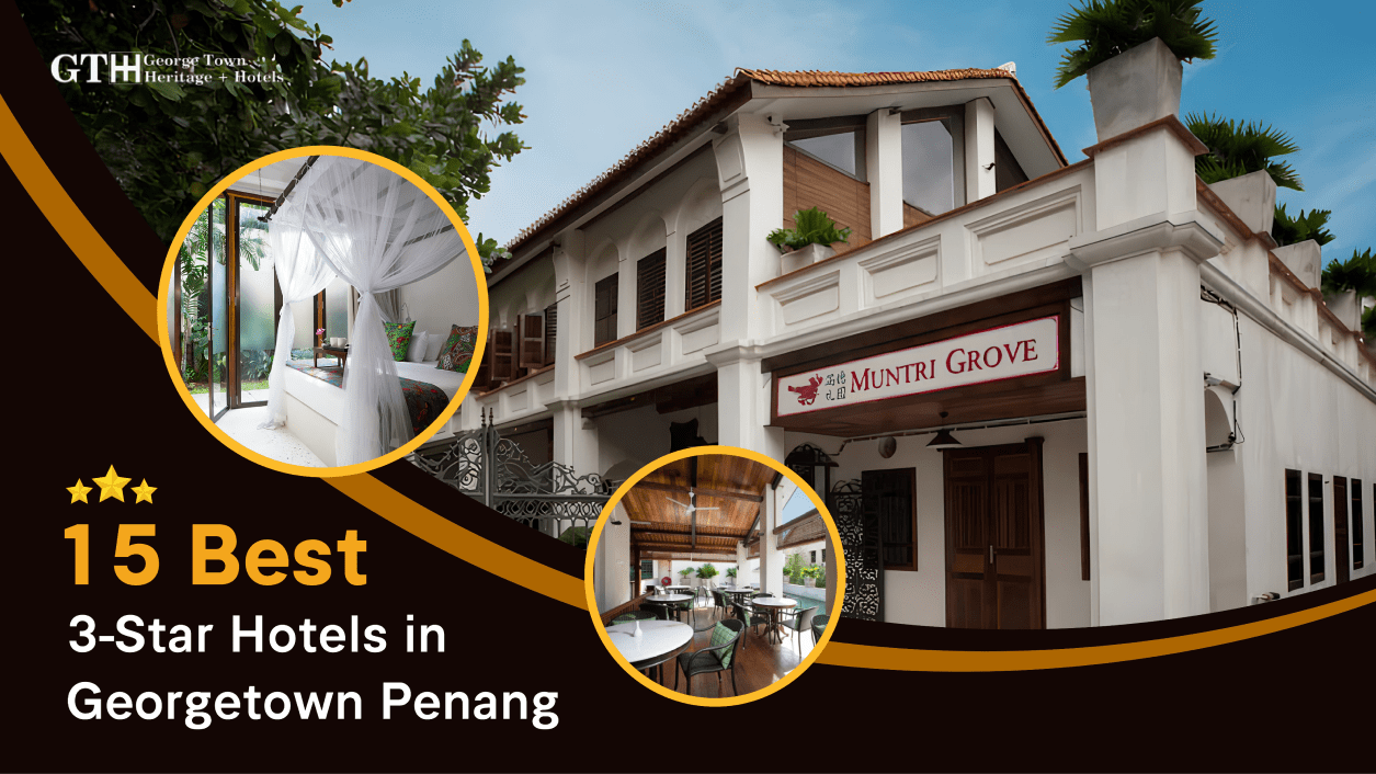 best 3-star hotels in Georgetown Penang