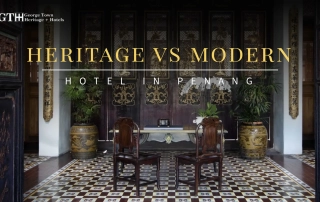 HERITAGE VS MODERN HOTEL PENANG Featured Image